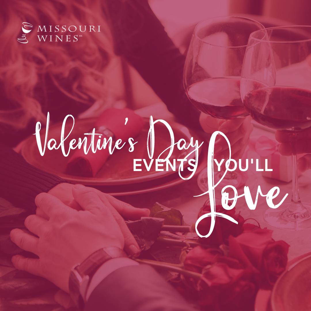 Valentine’s Events You’ll Love MO Wines